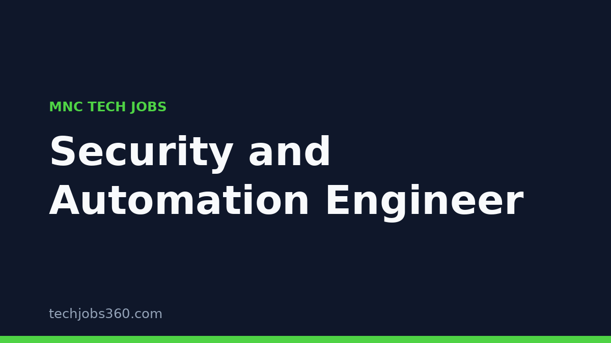 Security and Automation Engineer