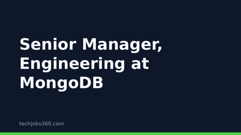 Senior Manager, Engineering at MongoDB